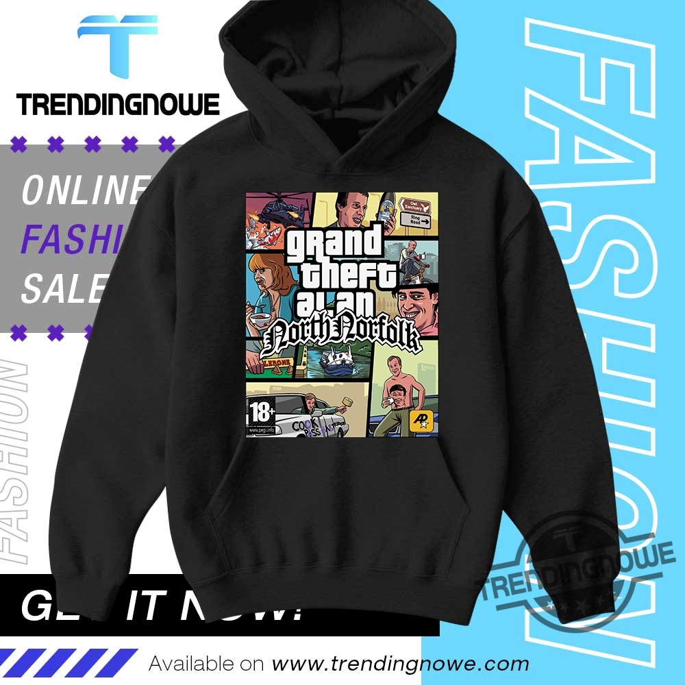 Grand Theft Alan North Norfolk Shirt 9 Grand Theft Alan North Norfolk Shirt