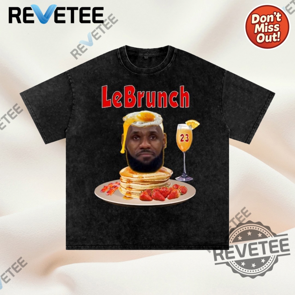 Discover the Hottest Summer 2025 Trends: T-Shirts, Hoodies, and Sweatshirts You Can't Miss! 10 Lebrunch Funny Lebron James Pancake Tee T Shirt Hoodie Sweatshirt Pullover Long Sleeve Unique