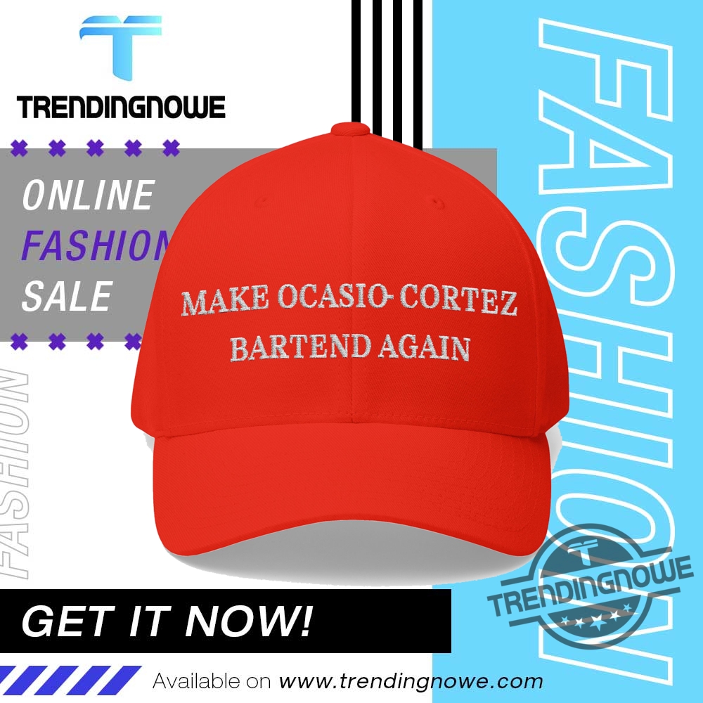 Aoc Shirt Make Alexandria Ocasio Cortez Bartend Again