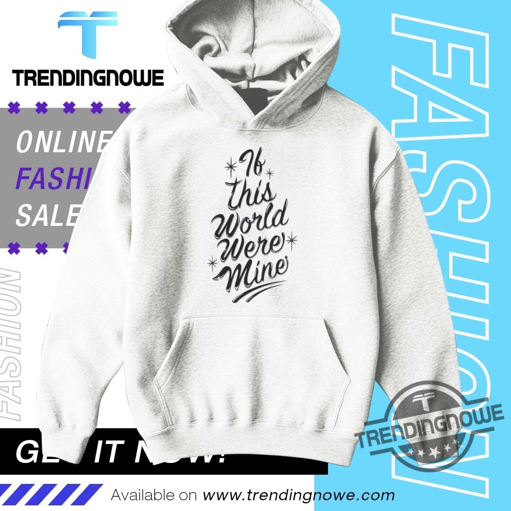 Gnt If This World Were Mine Shirt 2025 9 GNT If This World Were Mine Shirt 2025
