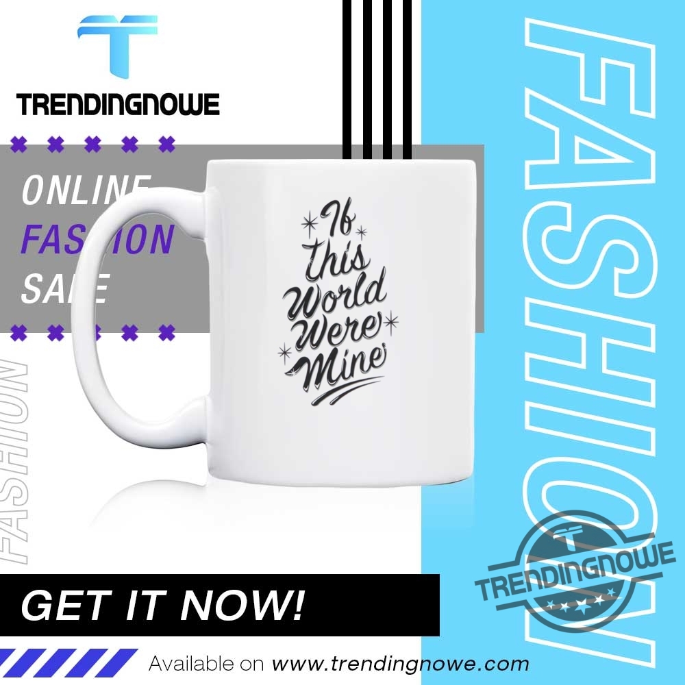 Gnt If This World Were Mine Shirt 2025 11 GNT If This World Were Mine Shirt 2025