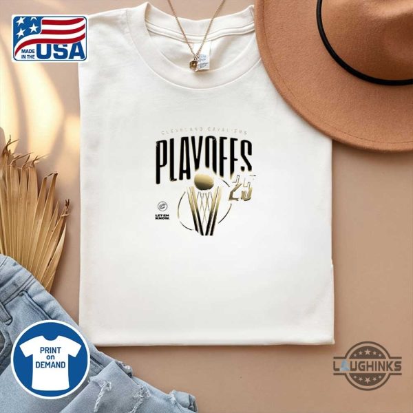 cleveland cavaliers playoffs 2025 let them know shirt