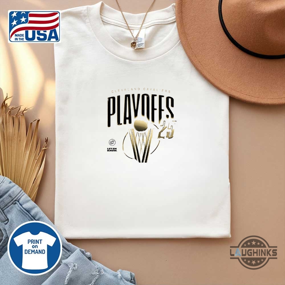 Cleveland Cavaliers Playoffs 2025 Let Them Know Shirt 11 Cleveland Cavaliers playoffs 2025 let them know shirt
