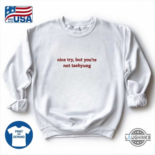 nice try but youre not taehyung v bts embroidered shirt