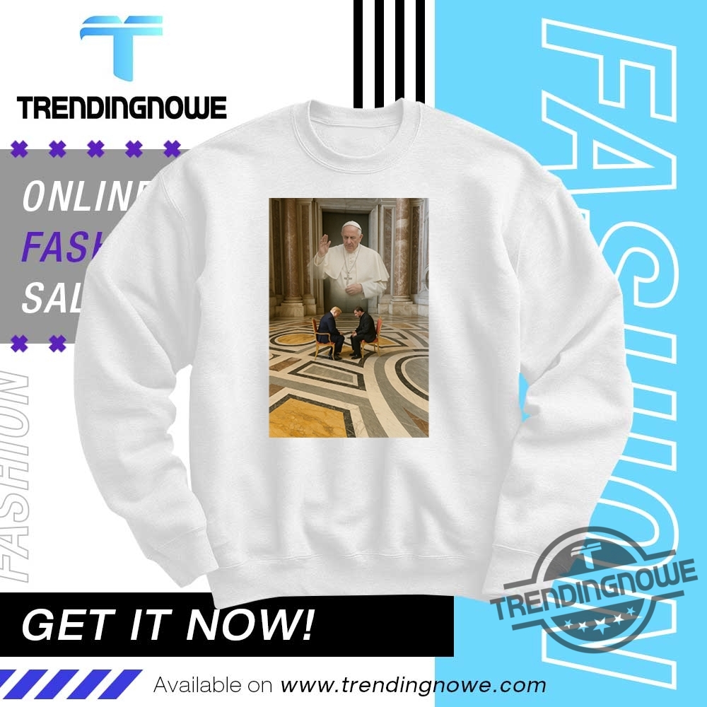 Trump Zelensky Pope Francis St Peters Basilica Shirt 10 Trump Zelensky Pope Francis St Peters Basilica Shirt