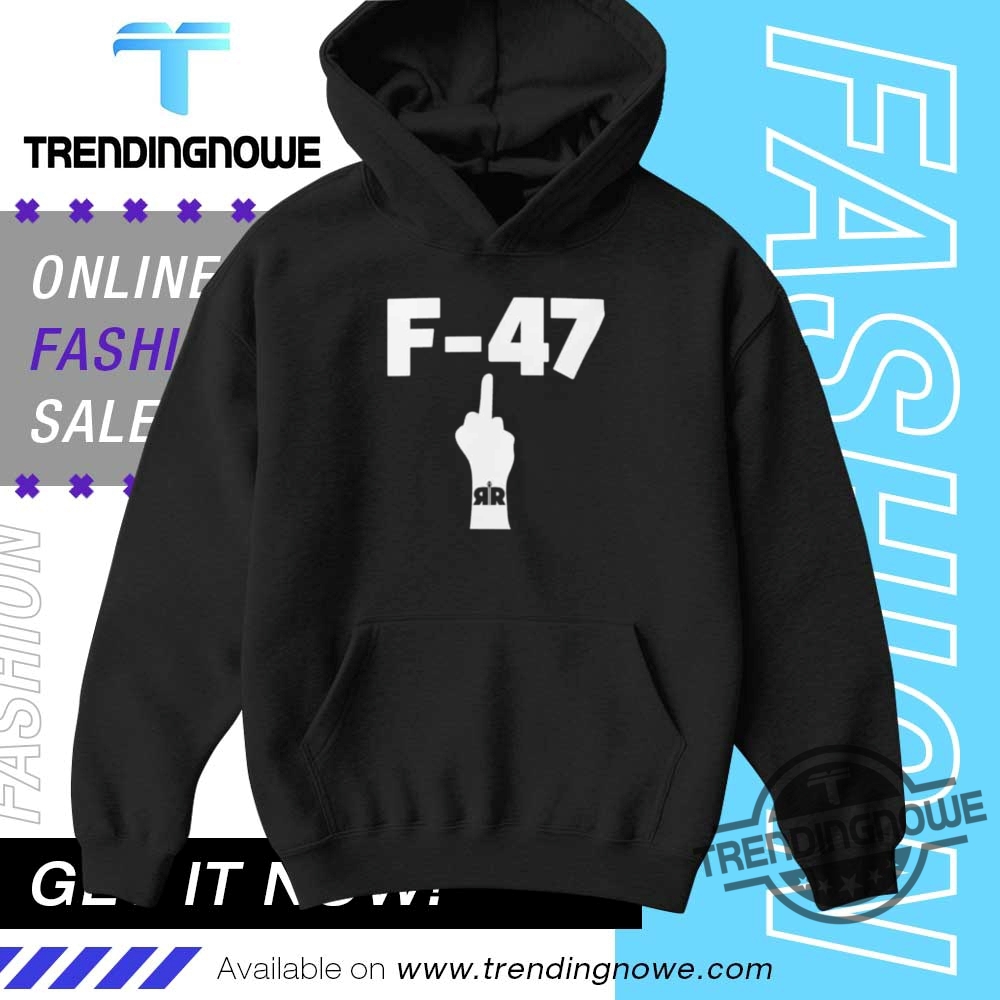 Fuck Trump F47 Shirt 9 Fuck Trump F47 Shirt