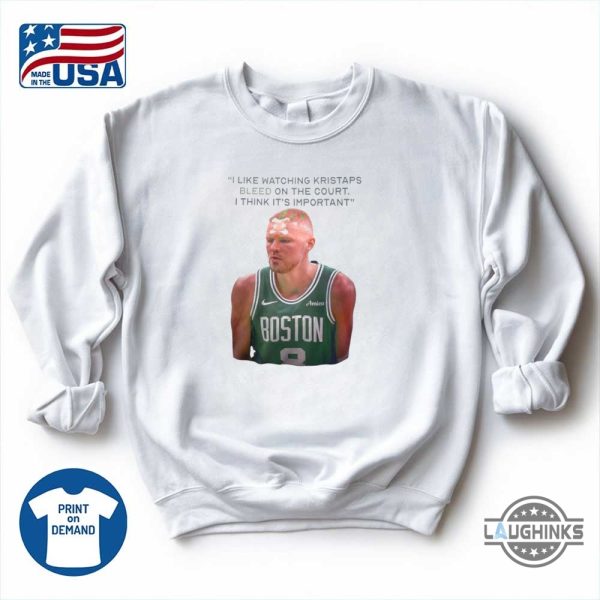 i like watching kristaps bleed on the court funny shirt joe mazzula