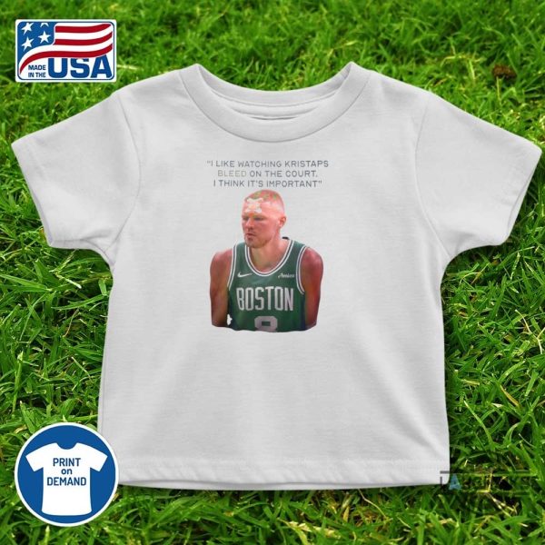 i like watching kristaps bleed on the court funny shirt joe mazzula