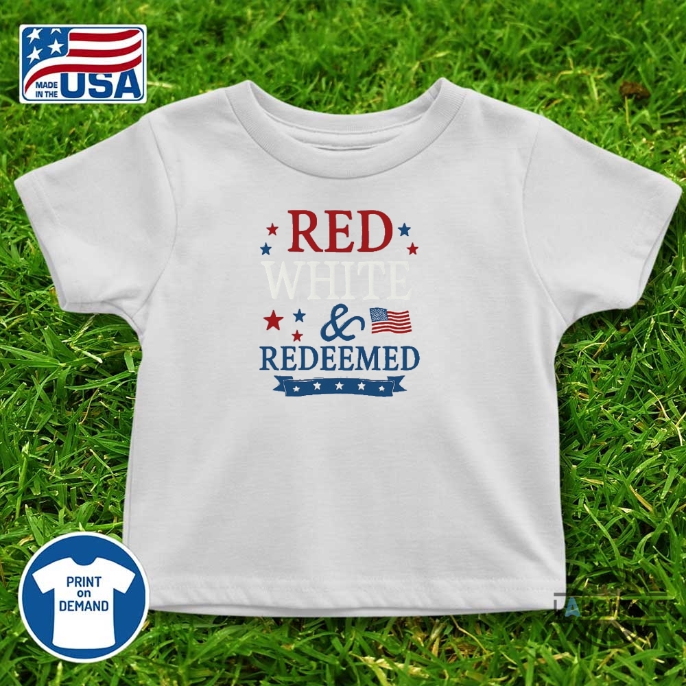 Red White And Redeemed 4Th Of July Embroidered Shirt 10 Red White and Redeemed 4th Of July Embroidered Shirt