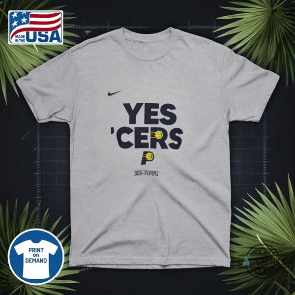 nike indiana pacers 2025 nba playoffs yes cers shirt