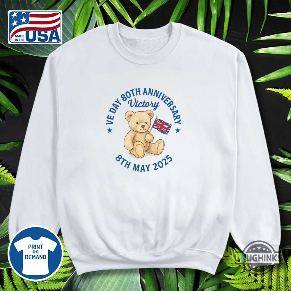 Ve Day 80Th Anniversary Teddy Bear Union Jack Shirt 12 VE Day 80th Anniversary Teddy Bear Union Jack shirt