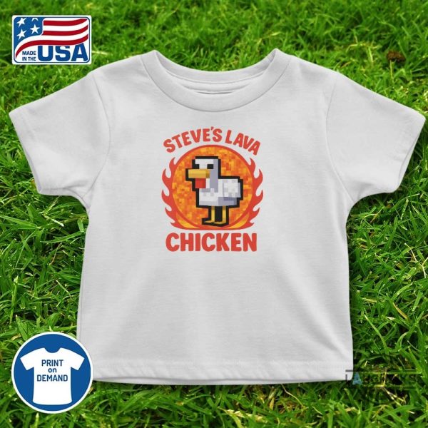steves lava chicken minecraft shirt