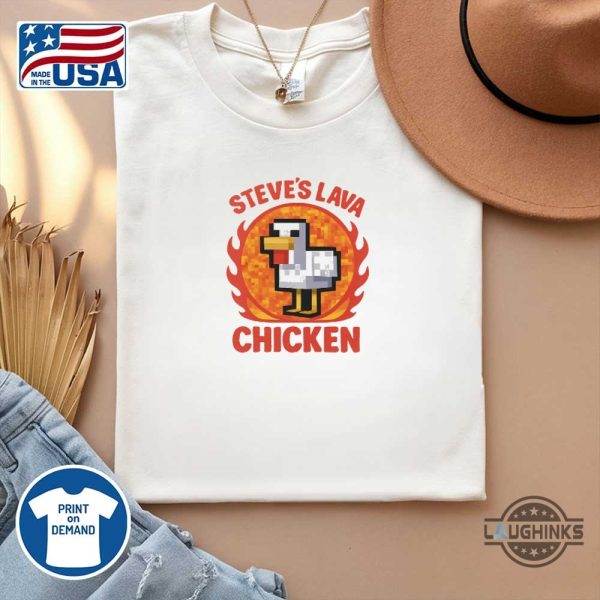 steves lava chicken minecraft shirt