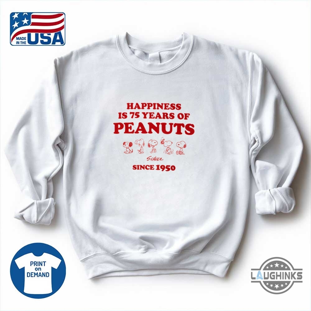 Happiness Is 75 Years Of Peanuts Since 1950 Shirt 10 Happiness is 75 years of peanuts since 1950 shirt