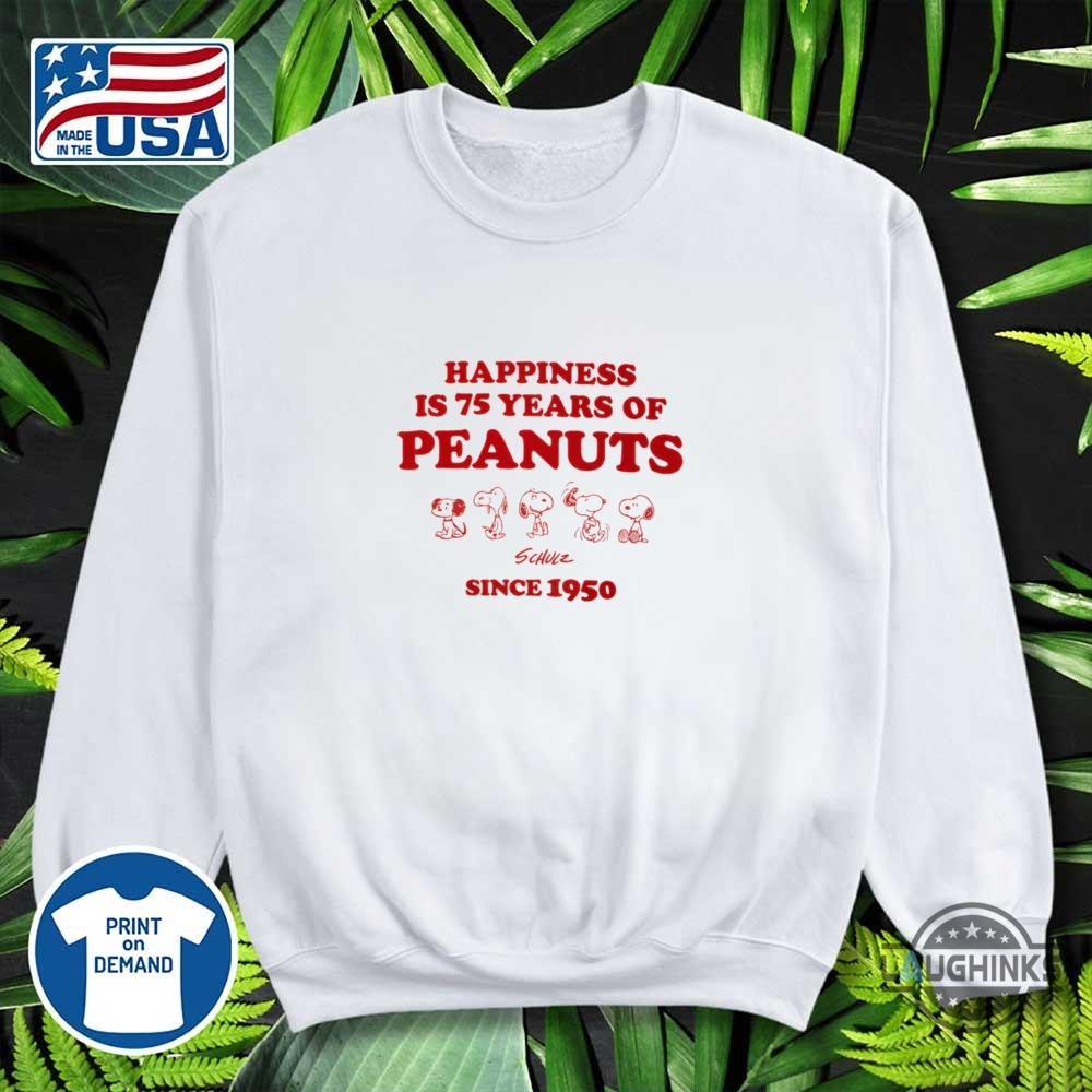 Happiness Is 75 Years Of Peanuts Since 1950 Shirt 12 Happiness is 75 years of peanuts since 1950 shirt