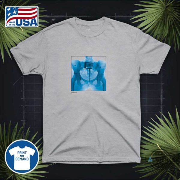 funny virgin shirt x ray
