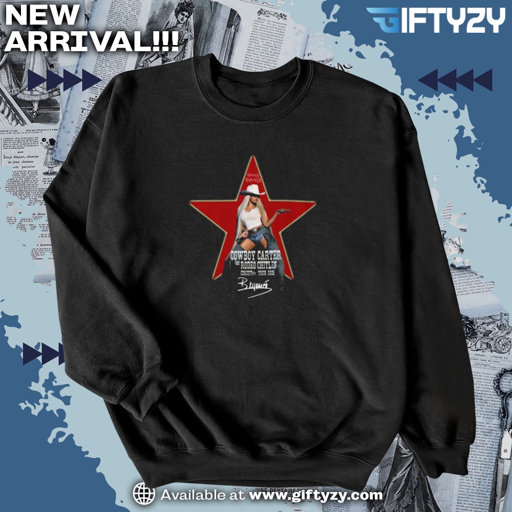 Beyoncé Cowboy Carter Tour Design Bang Bang Beyonce Shirt 6 Beyoncé Cowboy Carter Tour Design Bang Bang Beyonce Shirt