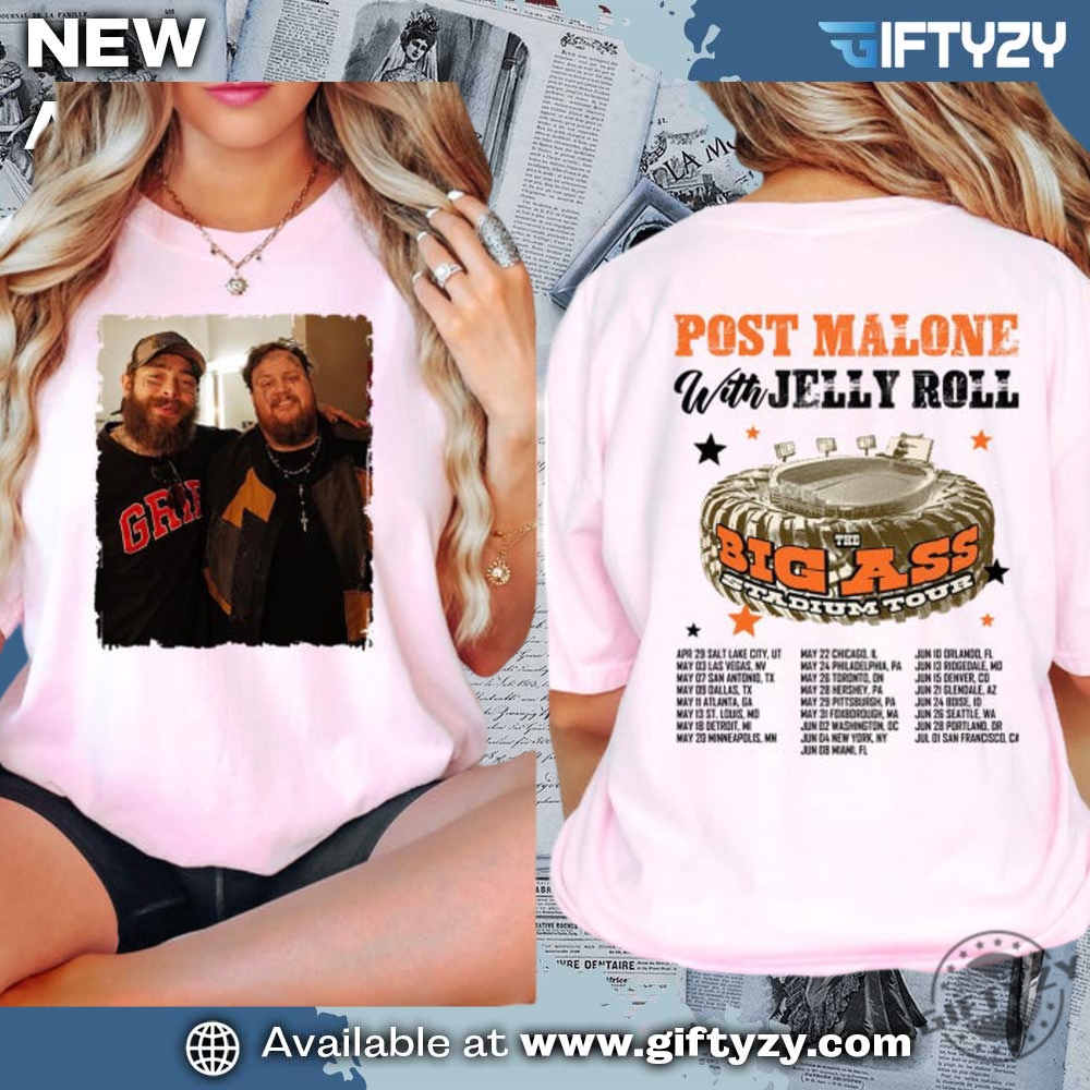 I love country music shirt 18 Post Malone Jelly Roll Concert Tour Music Western 2025 Post Malone Tour Big Ass Stadium Tour Shirt