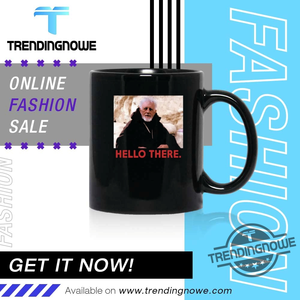 Star Wars Obi Wan Kenobi Hello There Shirt 11 Star Wars Obi Wan Kenobi Hello There Shirt