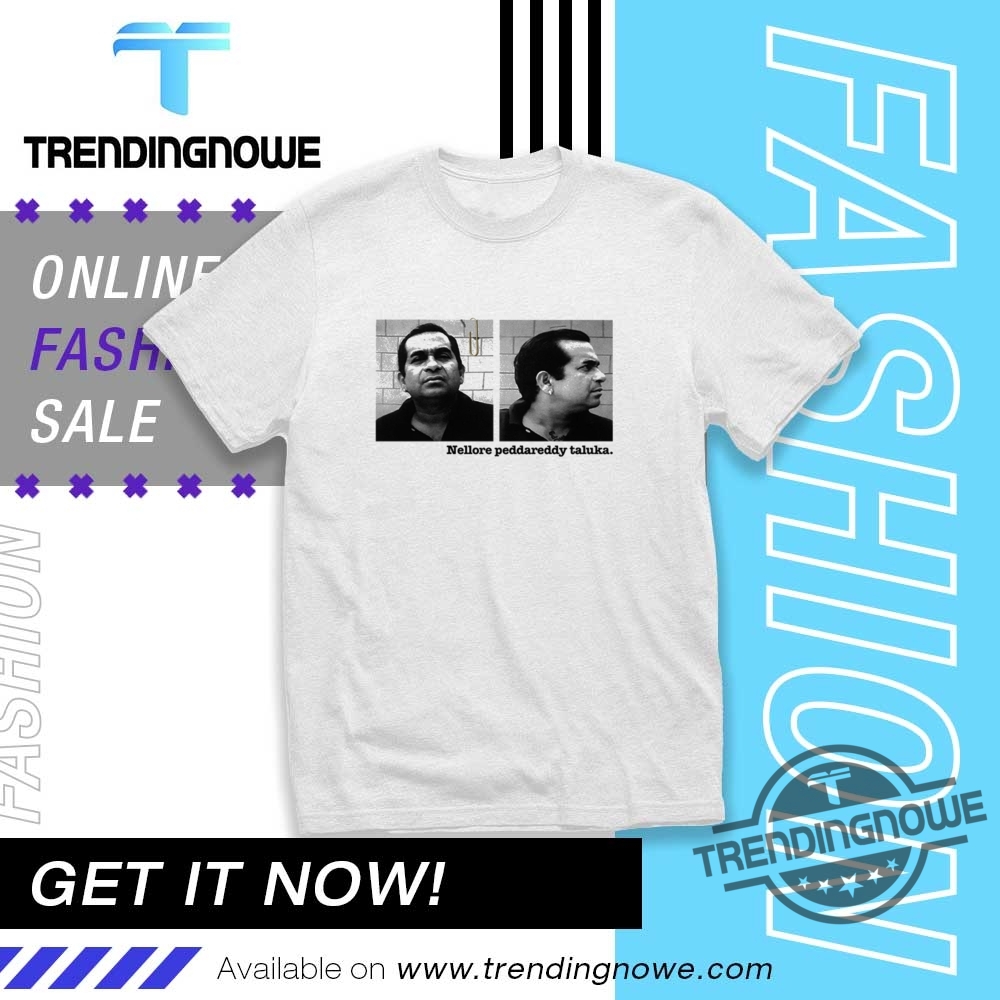 Nellore Peddareddy Taluka Shirt trendingnowe 1