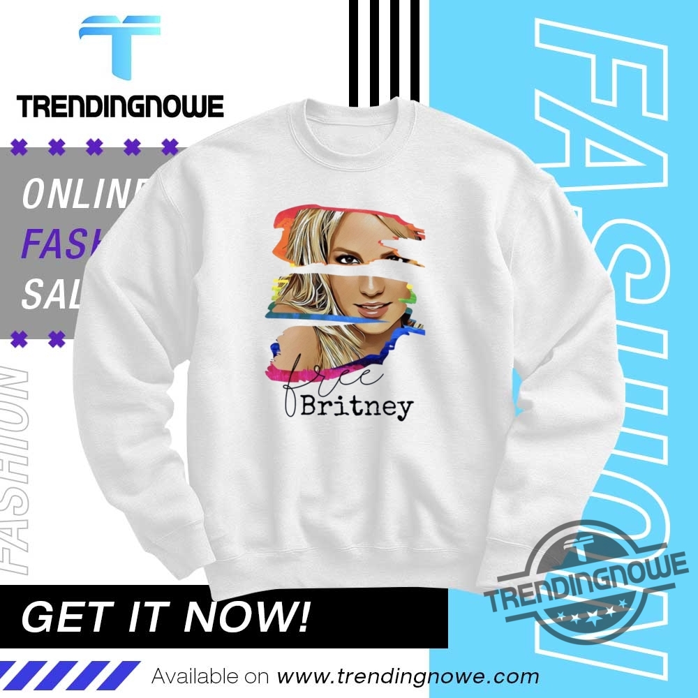 Free Britney Spears Shirt 10 Free Britney Spears Shirt