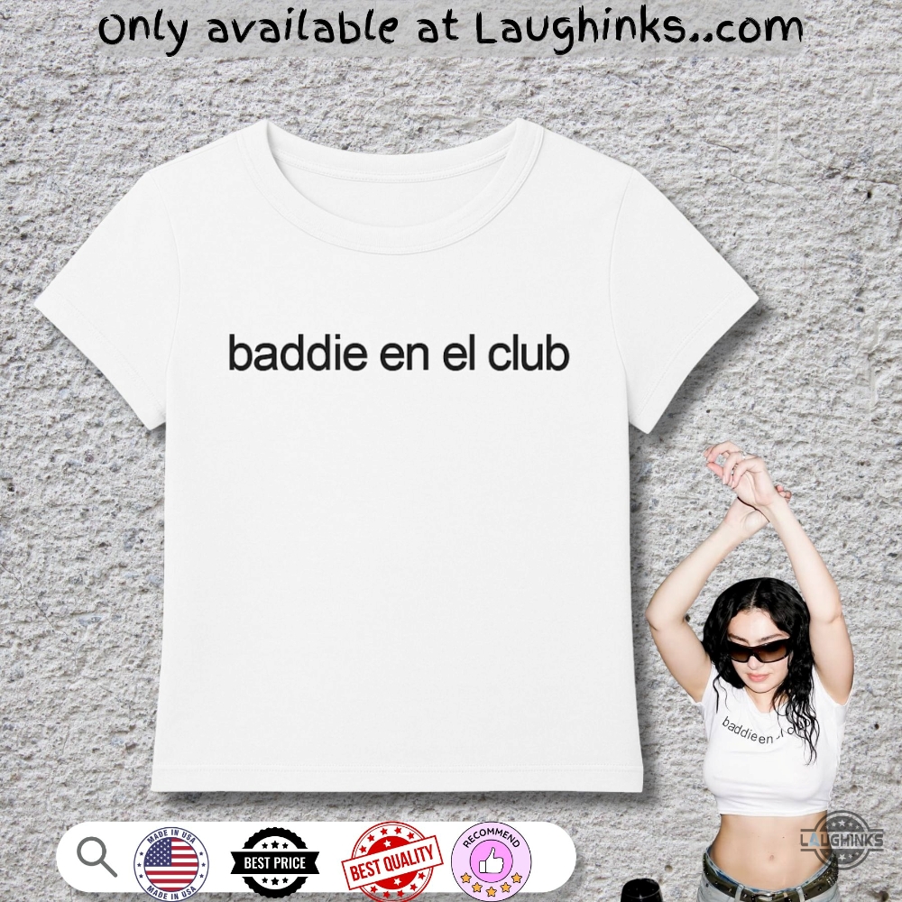 Charlie Xcx Baddie En El Club Women Baby Shirt 2 Charlie XCX baddie en el club women baby shirt