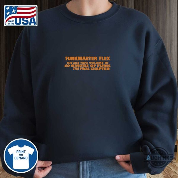 funkmaster flex t shirt 60 mins of funk the final chapter shirt