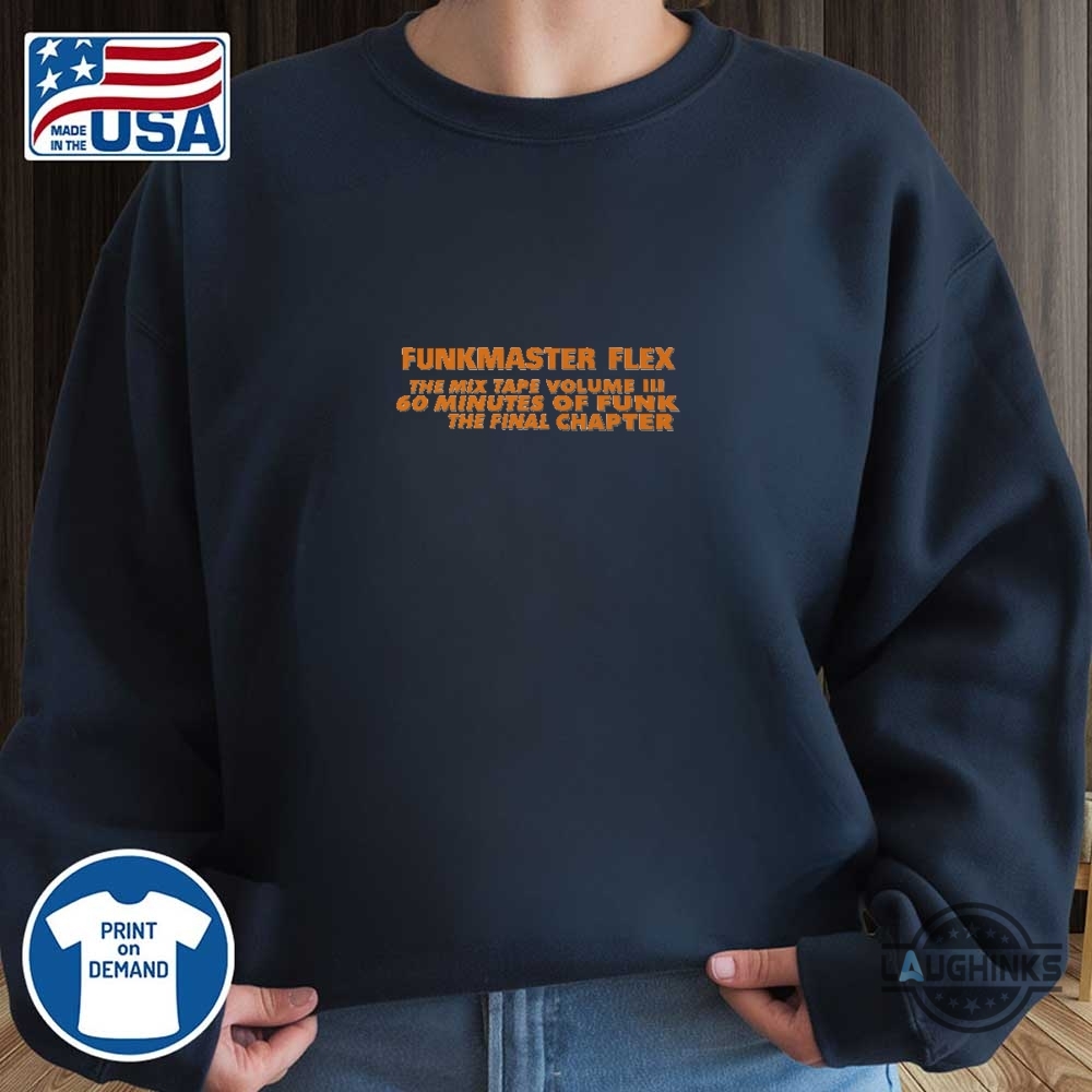 Funkmaster Flex T Shirt 60 Mins Of Funk The Final Chapter Shirt 19 FUNKMASTER FLEX T SHIRT 60 MINS OF FUNK The final chapter shirt