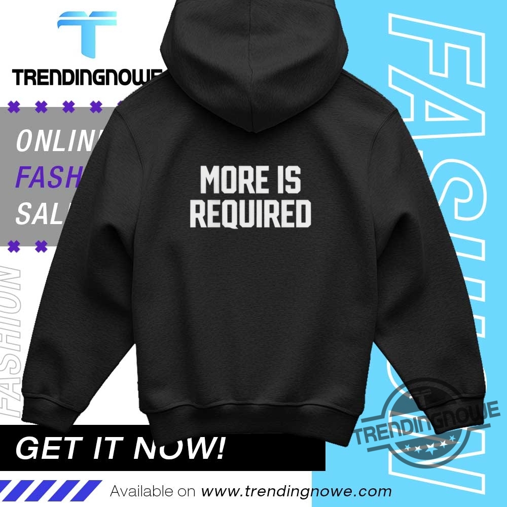 Minnesota Vikings More Is Required Shirt 9 Minnesota Vikings More Is Required Shirt