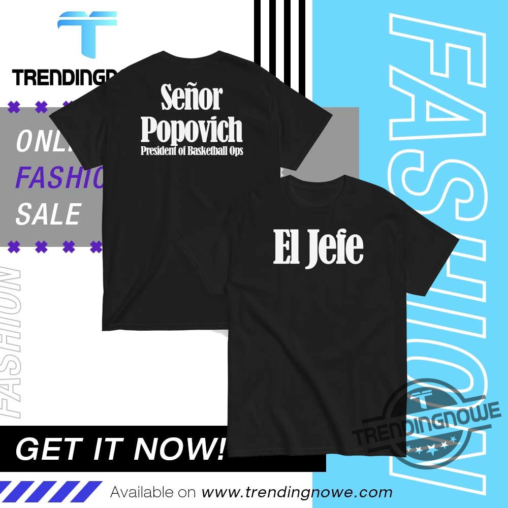 "Top Trendy Graphic Tees: Lady Gaga, Diversity, and Vintage Styles" 13 El Jefe Gregg Popovich Shirt