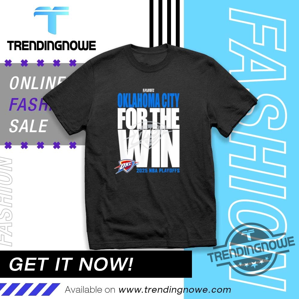 "Top 5 Trendy Tour Shirts for 2025: Shakira, Beyonce, More" 8 Oklahoma City Thunder For The Win 2025 Playoffs Shirt