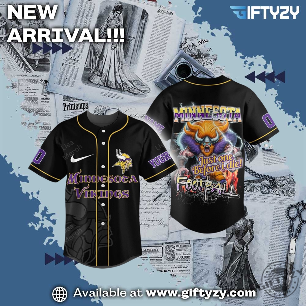 3D Over Printed Shirt and Shoes 21 Just One Before I Die Minnesota Vikings Personalized 3D Jersey
