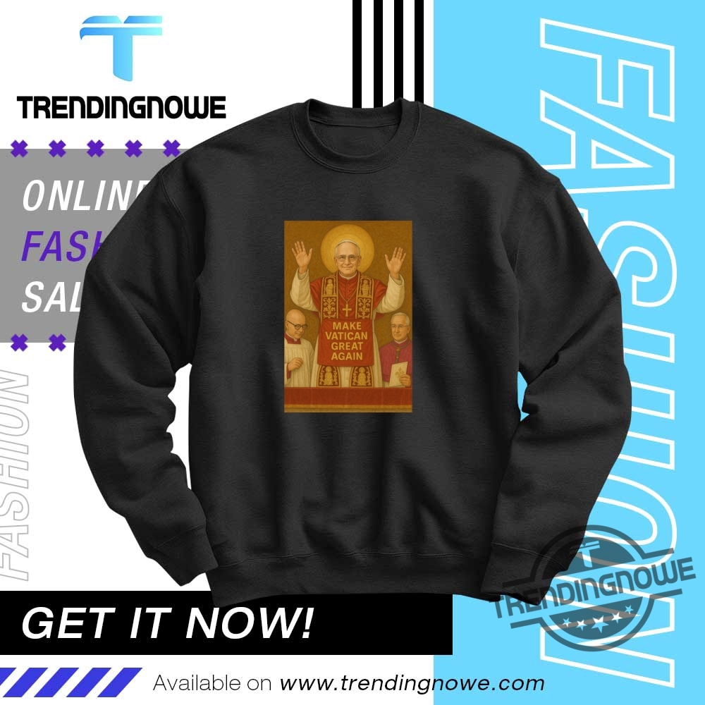 Robert Prevost Pope Leo Xiv Make Vatican Great Again Shirt 10 Robert Prevost Pope Leo XIV Make Vatican Great Again Shirt