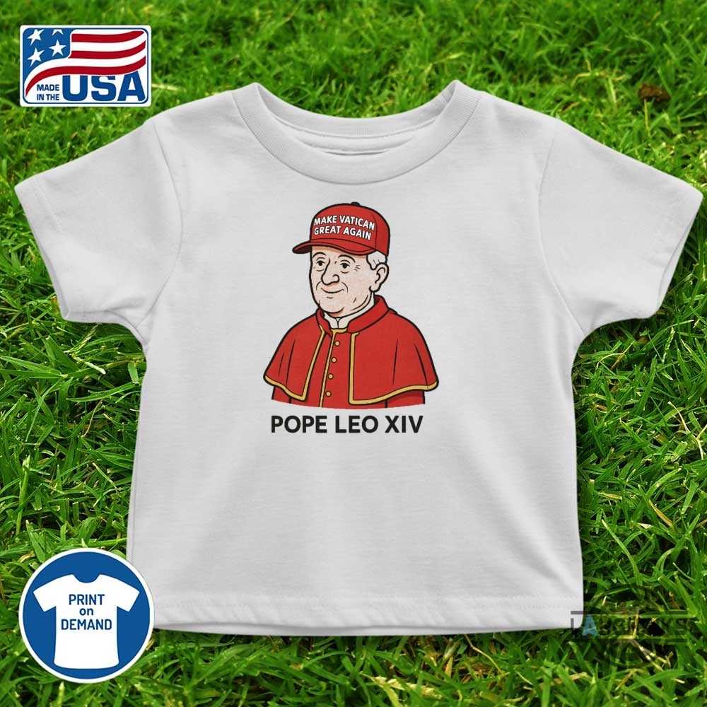 Pope Leo Xiv Shirt First American Pope Make Vatican Great Again 12 Pope Leo XIV Shirt First American Pope Make Vatican Great Again
