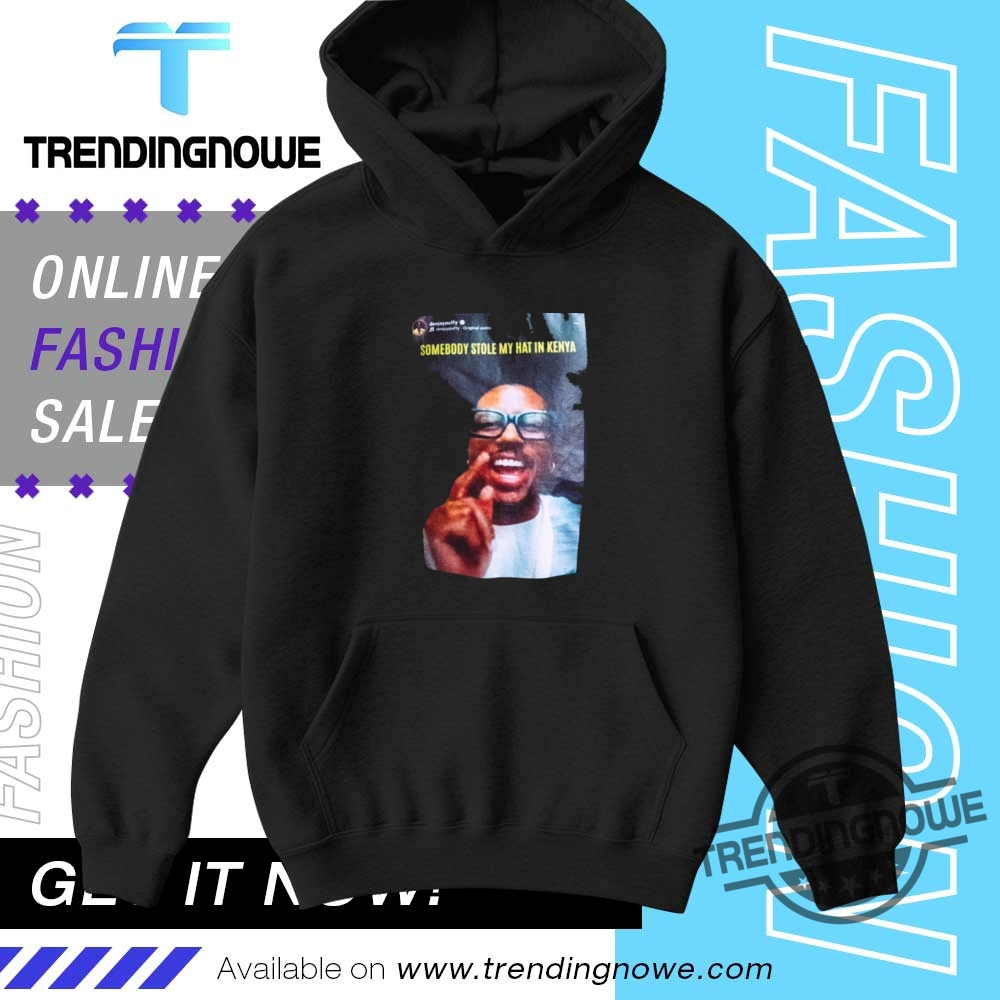 Dj Puffy Somebody Stole My Hat In Kenya Shirt 9 DJ Puffy Somebody Stole My Hat In Kenya Shirt