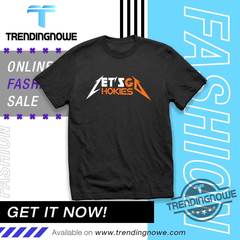 Lets Go Virginia Tech Hokies Shirt trendingnowe 1