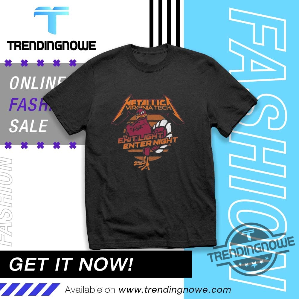 Virginia Tech Hokies Metallica Exit Light Enter Night Shirt trendingnowe 1