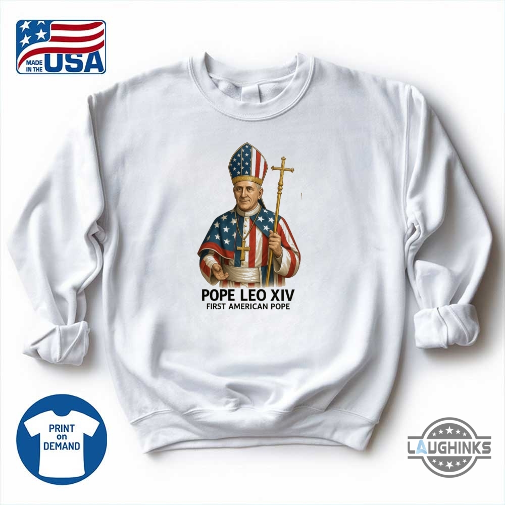 Pope Leo Xiv First American Pope Shirt New 10 Pope Leo XIV First American Pope Shirt New