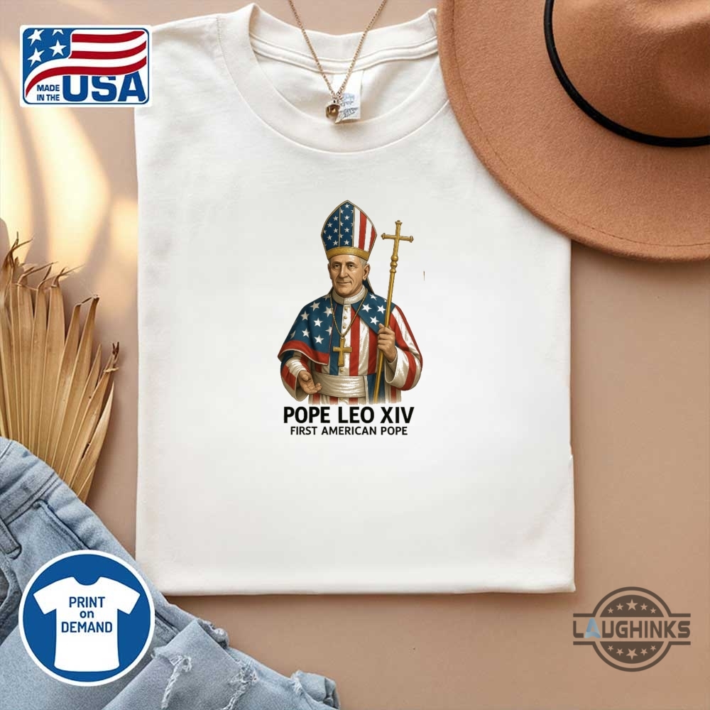 Pope Leo Xiv First American Pope Shirt New 14 Pope Leo XIV First American Pope Shirt New