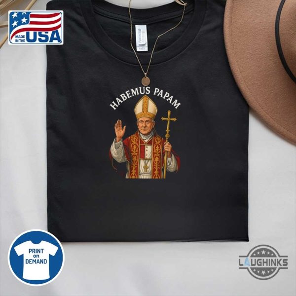 robert francis prevost pope hobemus papam shirt pope leo xiv