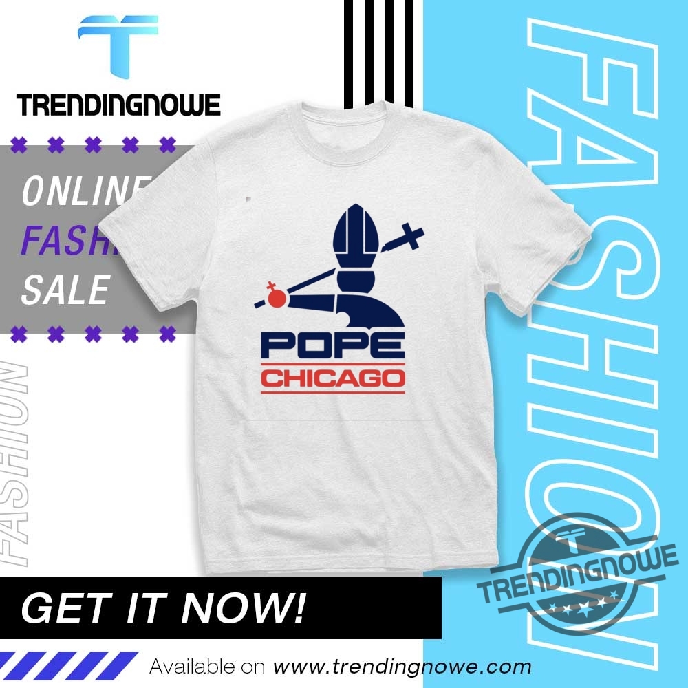 White Sox Pope T Shirt Pope Chicago Unisex T Shirts Pope Robert Prevost Shirt trendingnowe 1