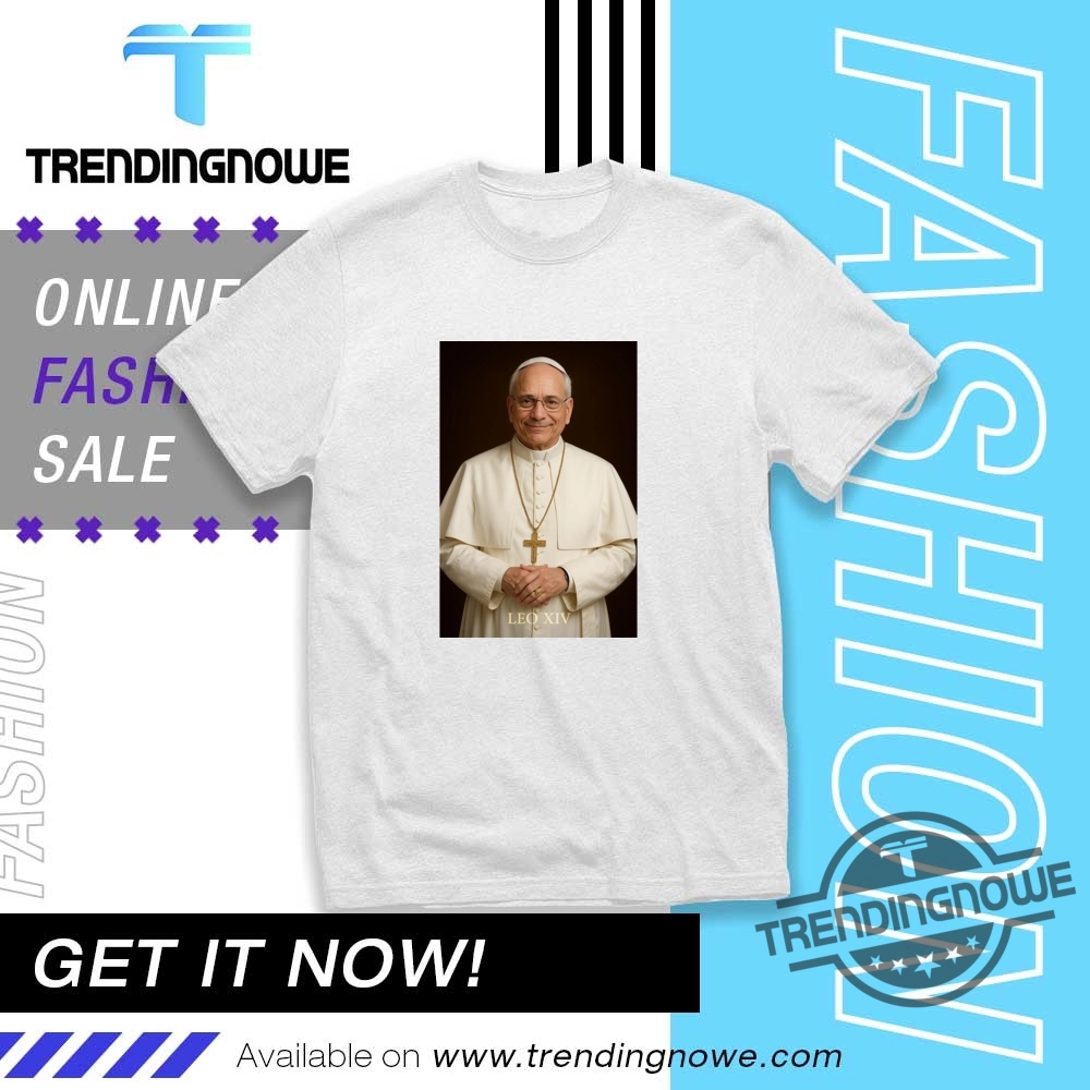 "Top Trending Pope Leo XIV and Indian Air Force T-Shirts" 3 Pope Leo Xiv Holy Father Portrait Shirt