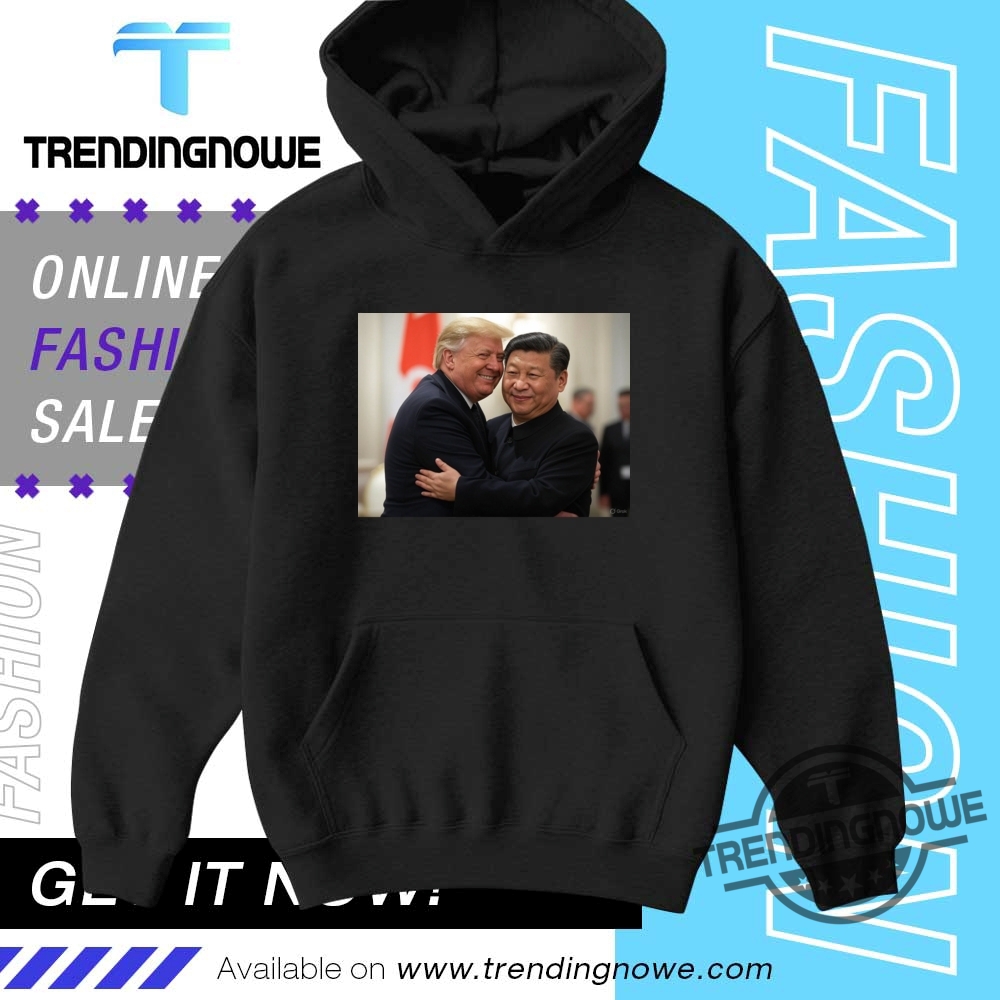 Trump And Xi Jinping Friendship Again Shirt 9 Trump And Xi Jinping Friendship Again Shirt