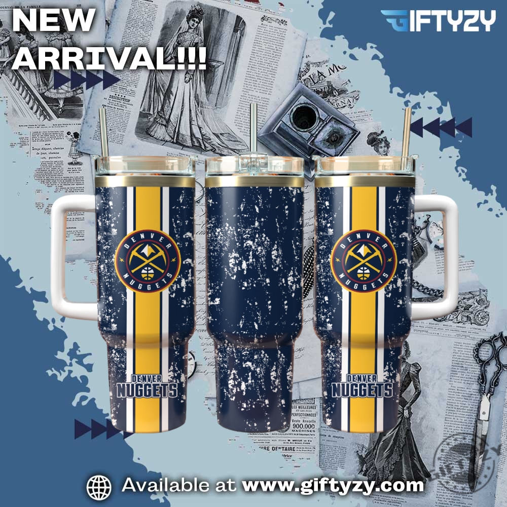 music x sport shirts, stanley 15 Denver Nuggets Basketball Team Nba Stanley Tumbler With Handle