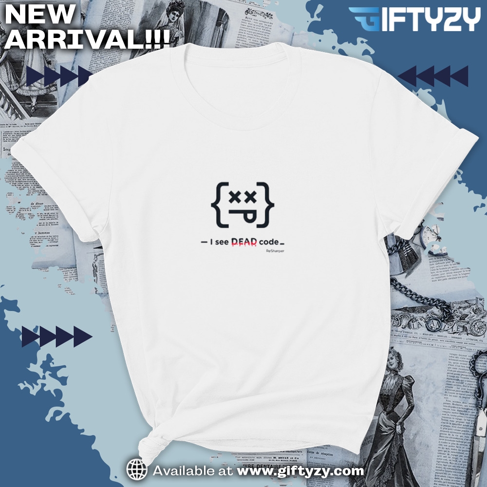 Shop Code Sense I See Dead Code Shirt 7 Shop Code Sense I See Dead Code Shirt