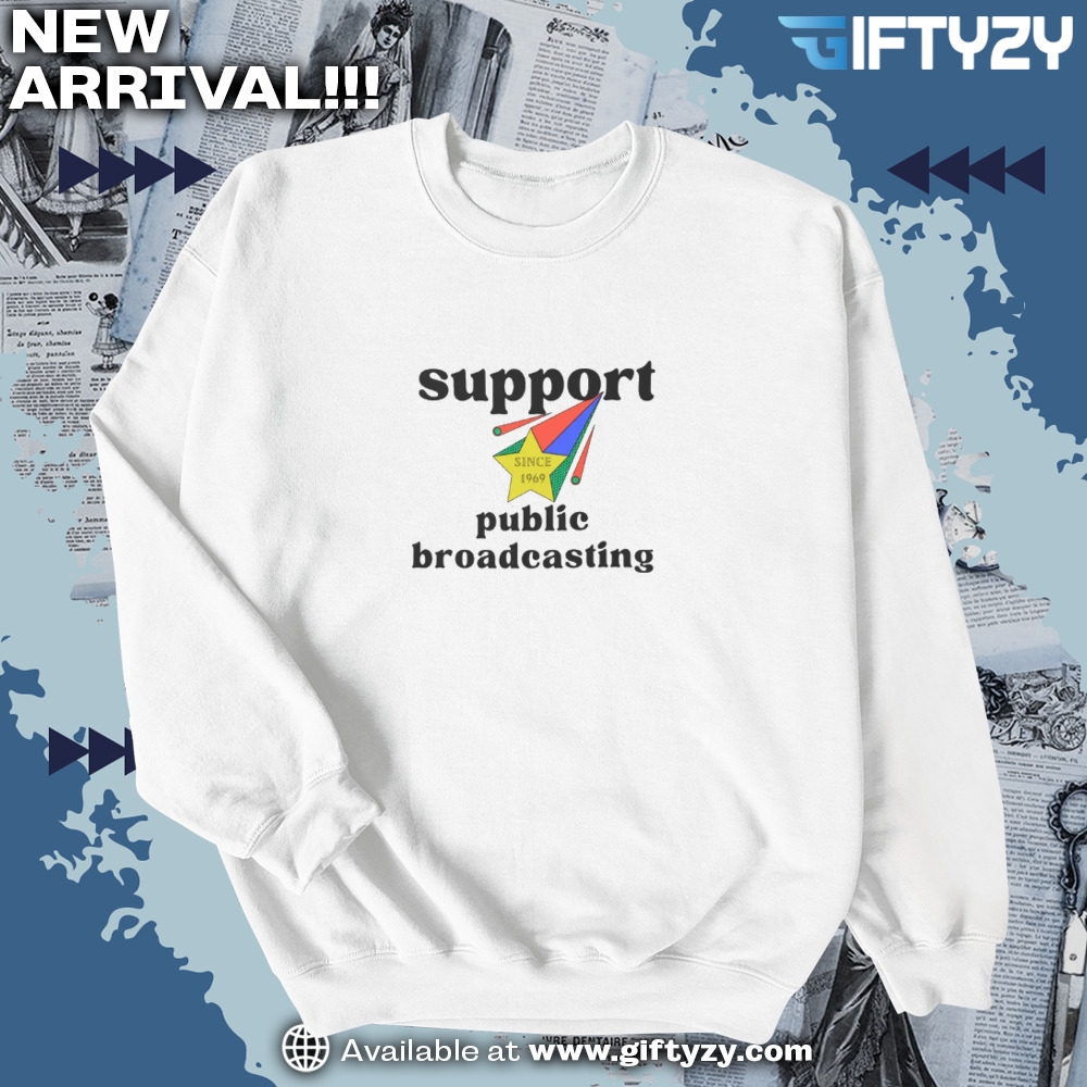 Support Public Broadcasting Save Pbs Save Npr Shirt 6 Support Public Broadcasting Save PBS Save NPR Shirt