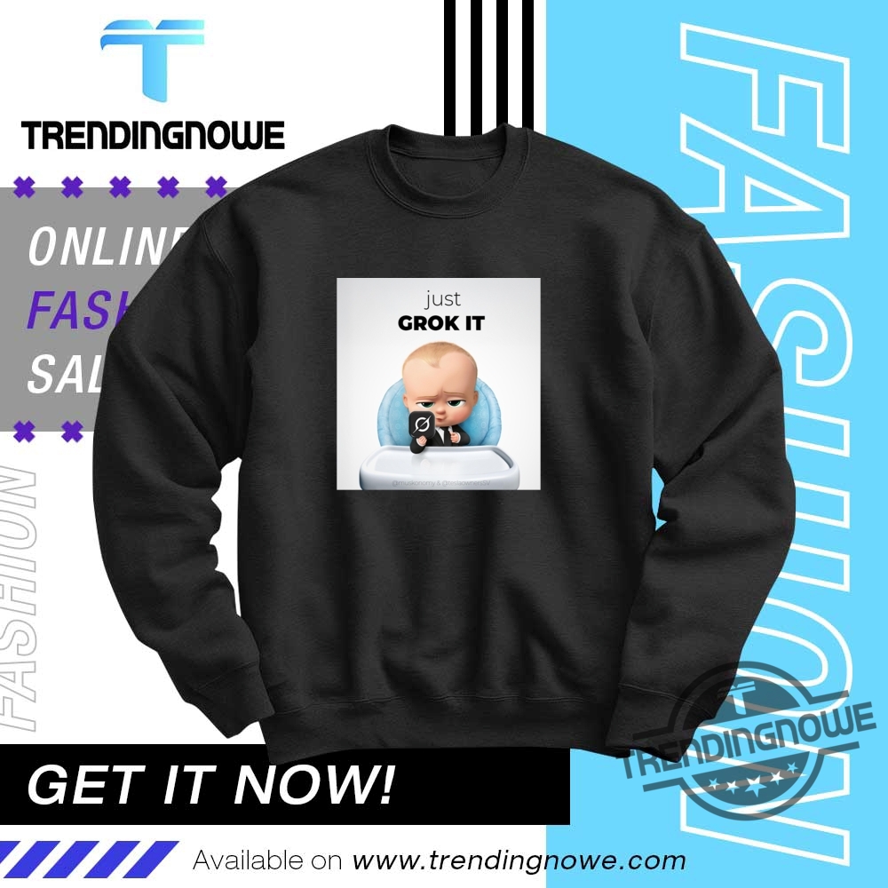 The Boss Baby Just Grok It Shirt 10 The Boss Baby Just Grok It Shirt