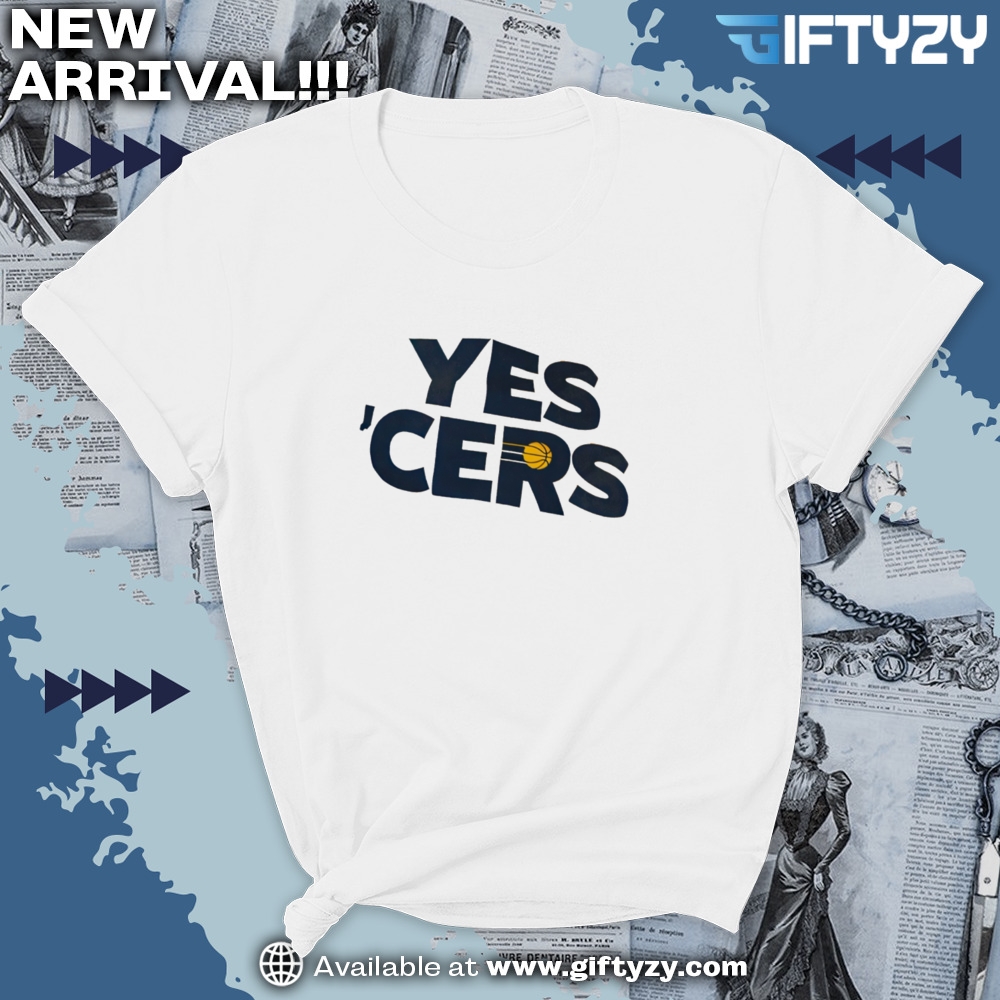 Indiana Pacers Yes Cers Nba Playoffs 2025 Shirt 7 Indiana Pacers Yes Cers NBA playoffs 2025 shirt