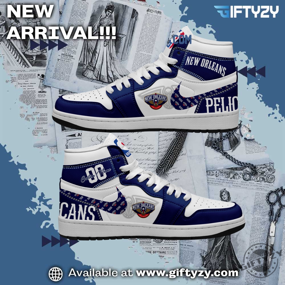 NBA Trending Shirt and Shoes 25 Nba Basketball New Orleans Pelicans Personalized Air Jordan 1 Shoes