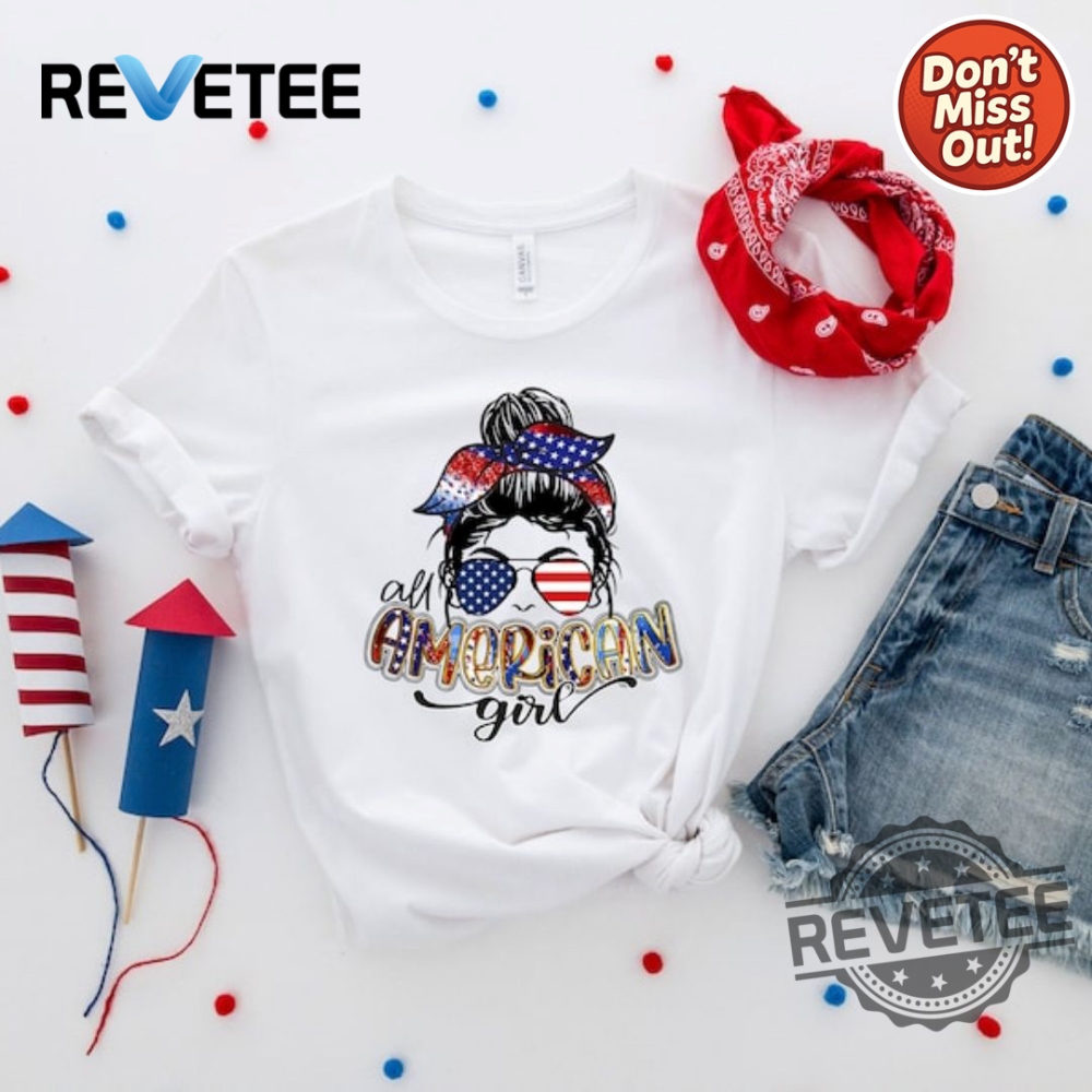 All American Girl Independence Day Shirt For 4Th Of July Gift Idea